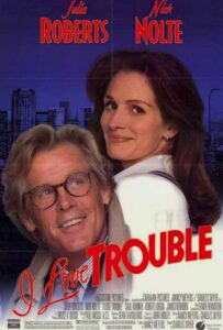 Nick Nolte and Julia Roberts on the poster of I Love Trouble
